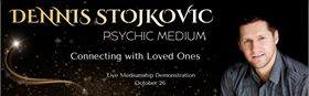 Dennis Stojkovic - Connecting with Loved Ones