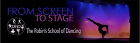The Robins School of Dancing - From Screen to Stage