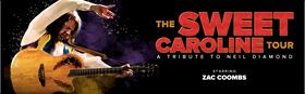 The Sweet Caroline Tour: A Tribute to Neil Diamond