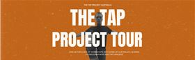 The Tap Project Tour 2025