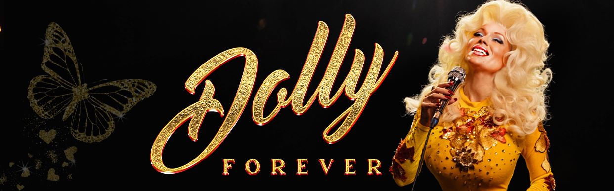 Dolly Forever: A Theatrical tribute to Dolly Parton