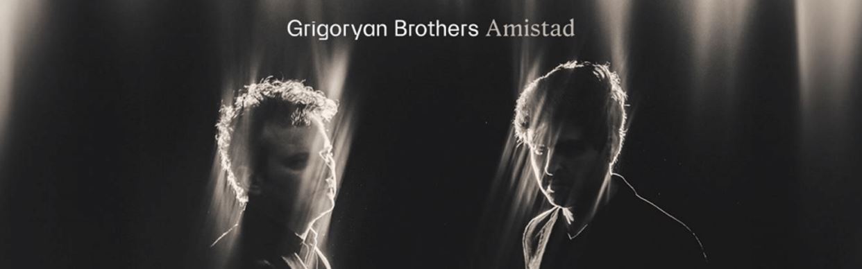 Grigoryan Brothers - Amistad