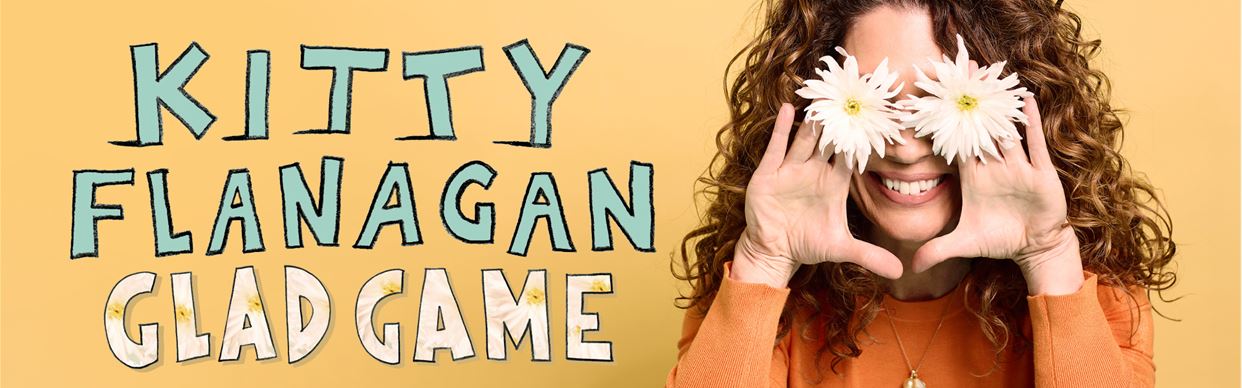 Kitty Flanagan: Glad Game
