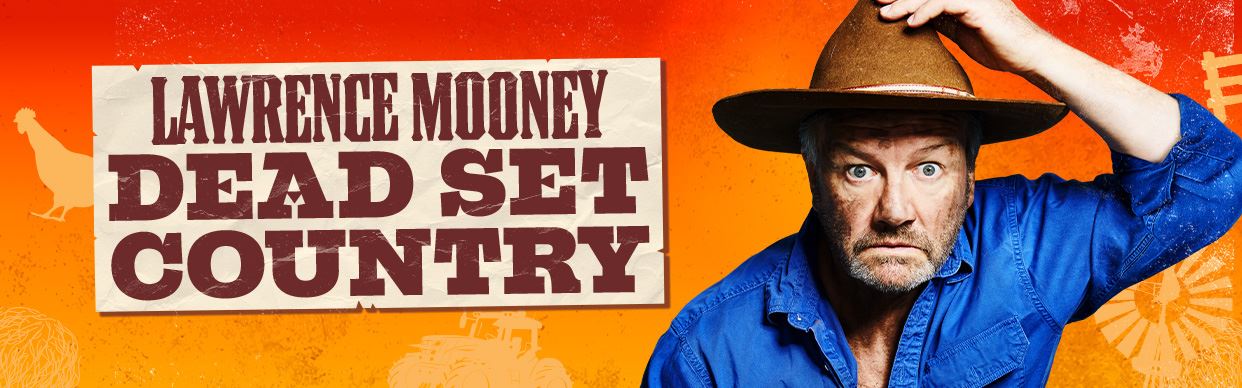 Lawrence Mooney: Dead Set Country