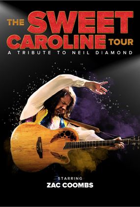 The Sweet Caroline Tour: A Tribute to Neil Diamond